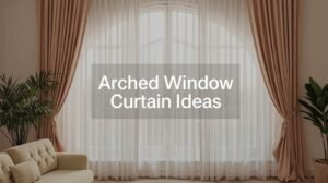 Arched Window Curtain Ideas
