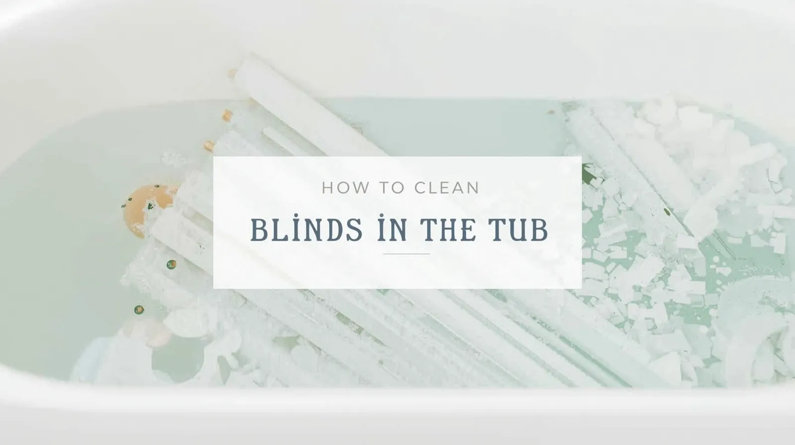 How to Clean Blinds in the Tub: A Simple Guide 2025