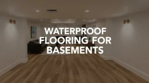 waterproof flooring for basements